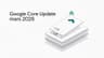 Google Core Update mars 2026 : ce qui change pour votre site